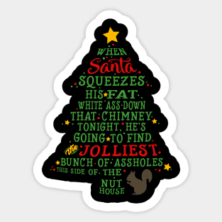 Jolliest Bunch of A-holes Sticker